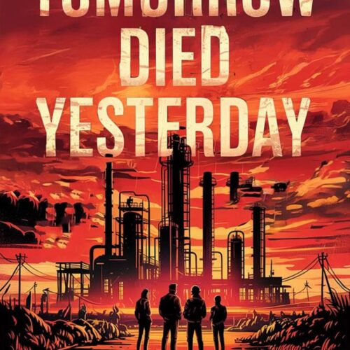 Tomorrow Died Yesterday (Anniversary Edition)
