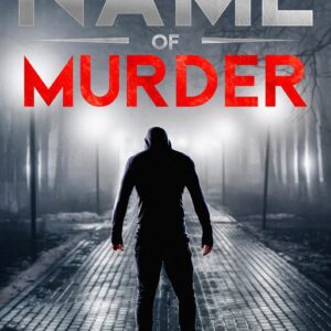 In the Name of Murder